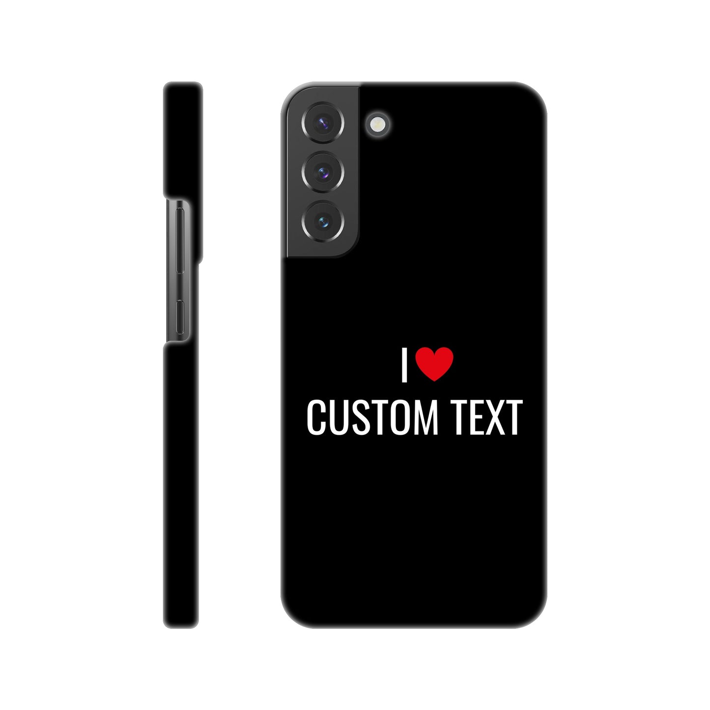 Coque I❤️ "Custom Text"- Slim case