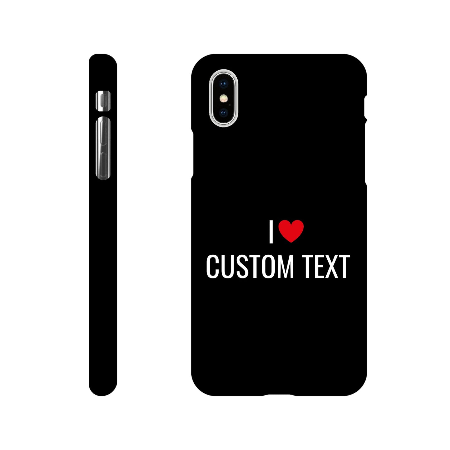 Coque I❤️ "Custom Text"- Slim case