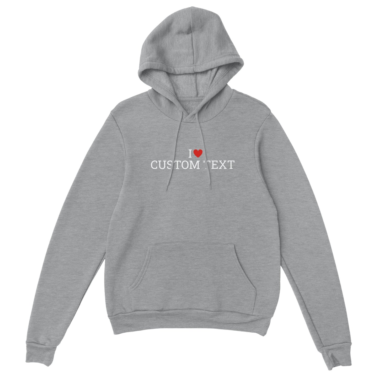 Hoodie I love "Texte Personnalisable"