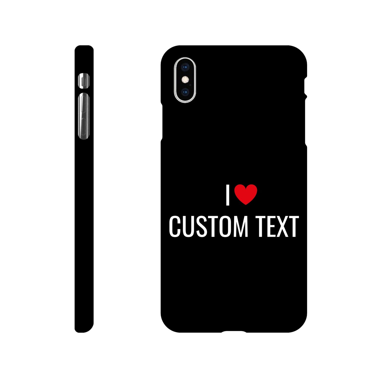 Coque I❤️ "Custom Text"- Slim case