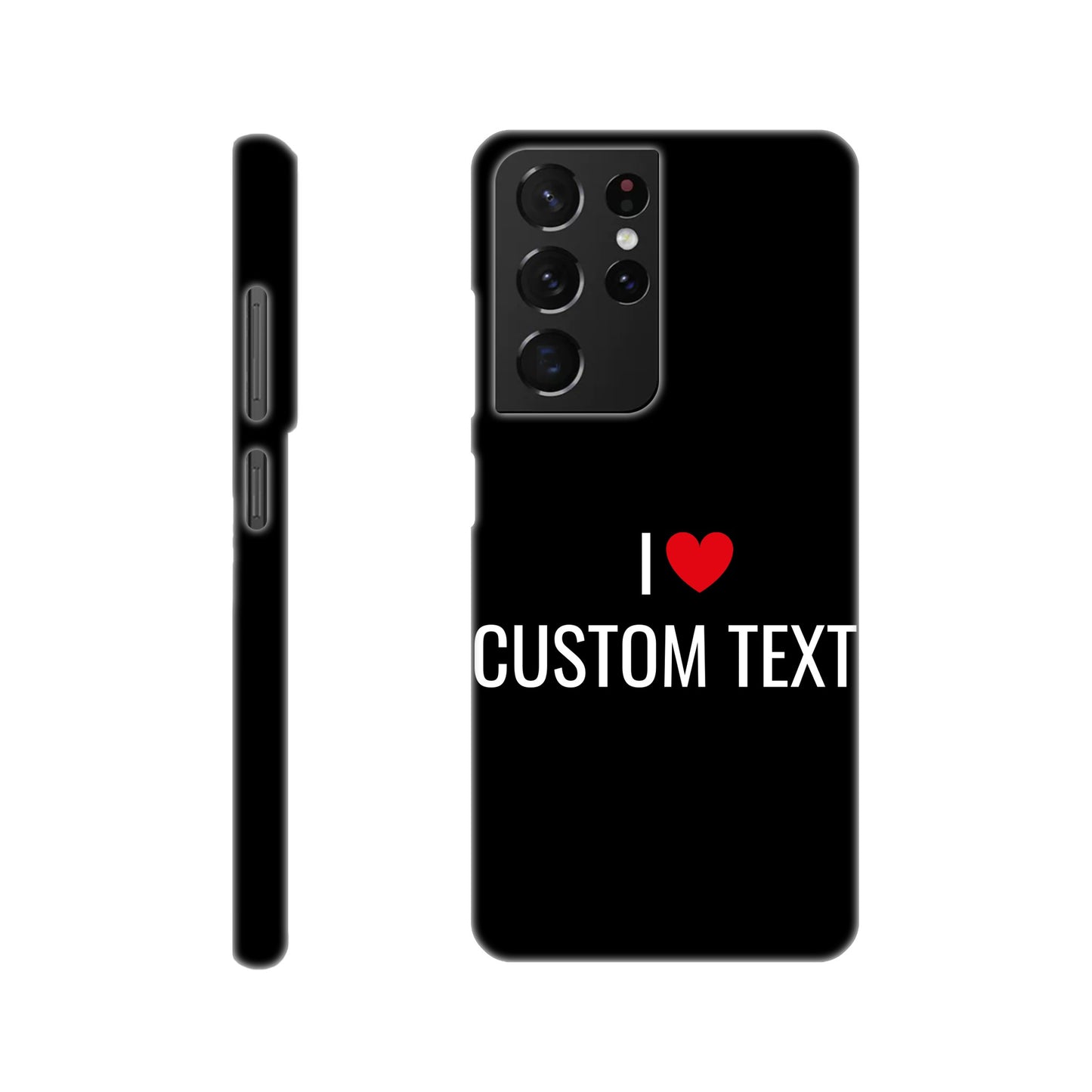 Coque I❤️ "Custom Text"- Slim case
