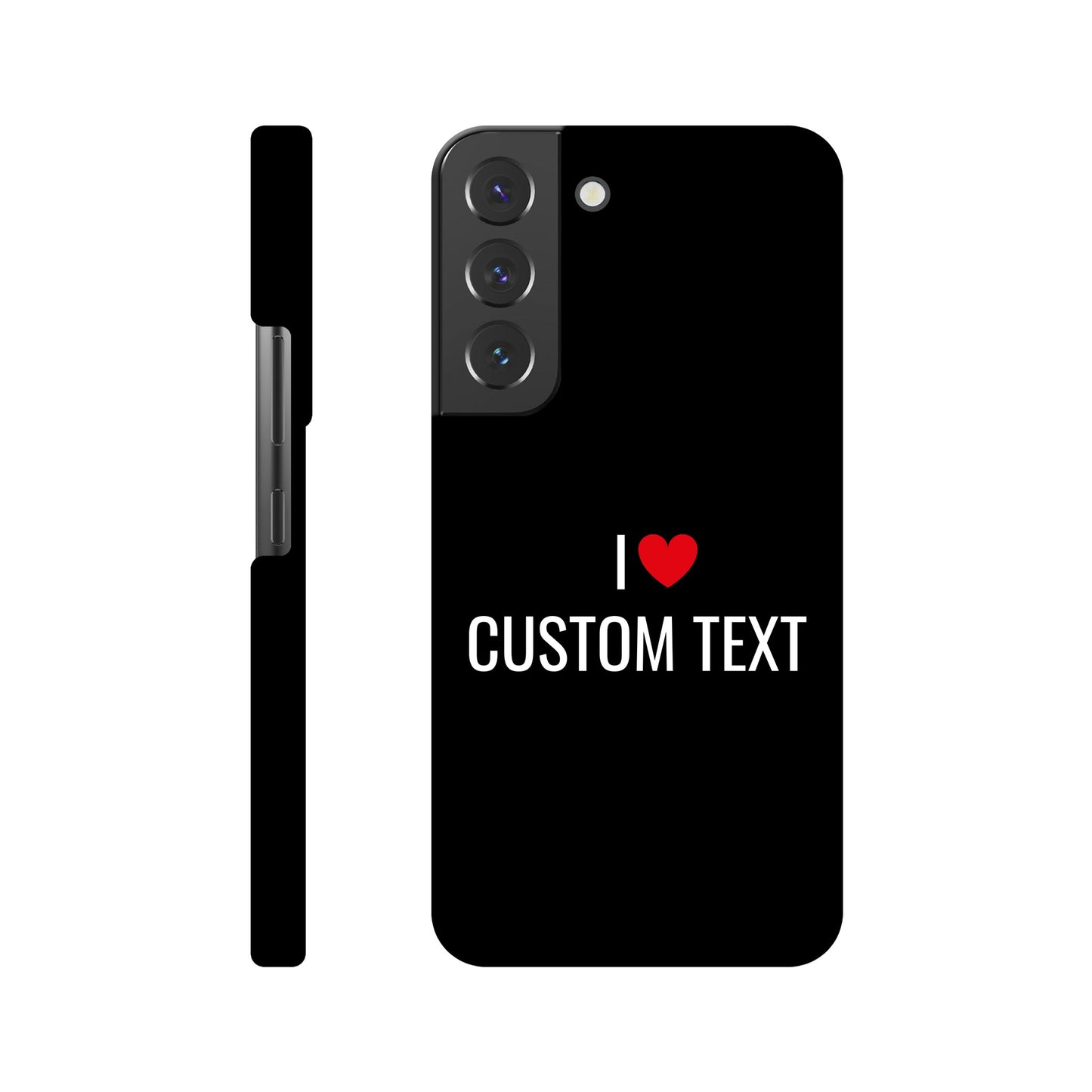 Coque I❤️ "Custom Text"- Slim case